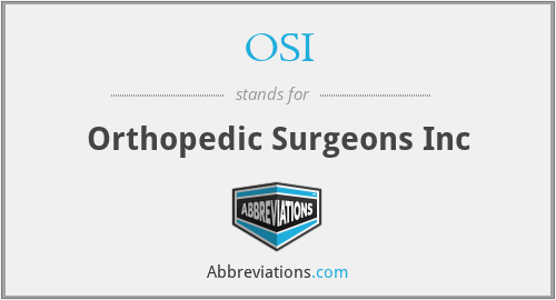OSI - Orthopedic Surgeons Inc