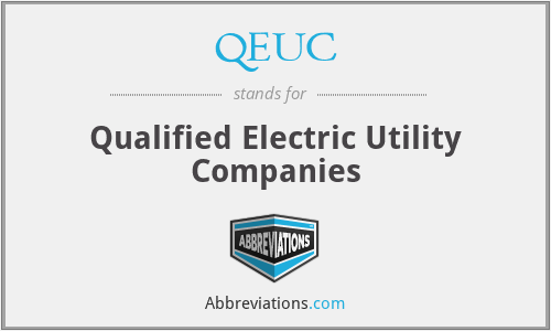 QEUC - Qualified Electric Utility Companies