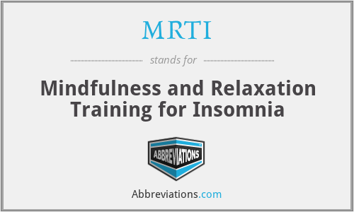 MRTI - Mindfulness and Relaxation Training for Insomnia