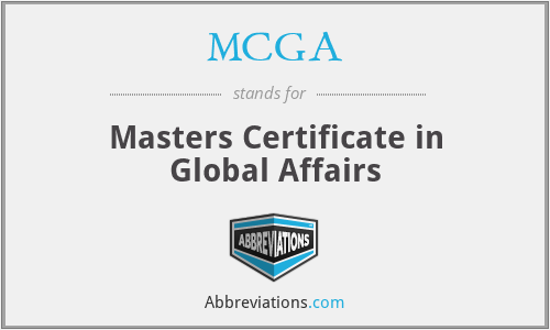 MCGA - Masters Certificate in Global Affairs