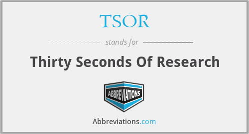 TSOR - Thirty Seconds Of Research
