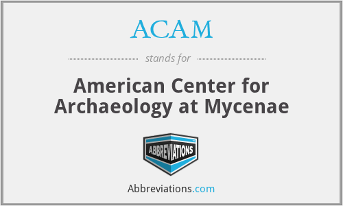 ACAM - American Center for Archaeology at Mycenae