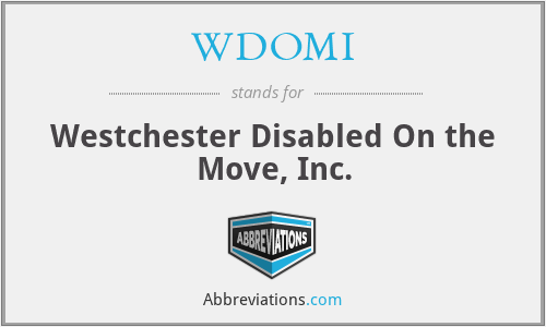 WDOMI - Westchester Disabled On the Move, Inc.