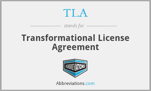 TLA - Transformational License Agreement