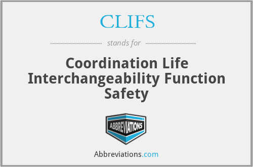 CLIFS - Coordination Life Interchangeability Function Safety