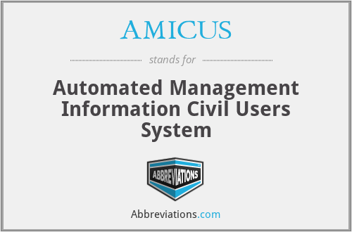AMICUS - Automated Management Information Civil Users System