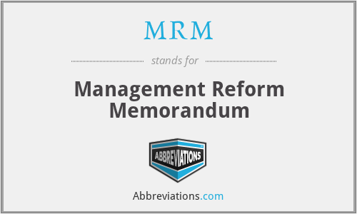 MRM - Management Reform Memorandum
