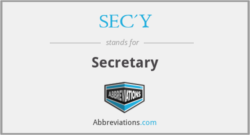 SEC'Y - Secretary