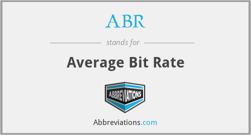 ABR - Average Bit Rate