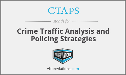 CTAPS - Crime Traffic Analysis and Policing Strategies