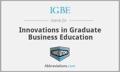 IGBE - Innovations in Graduate Business Education