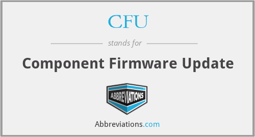 CFU - Component Firmware Update