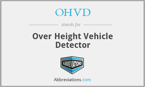 OHVD - Over Height Vehicle Detector