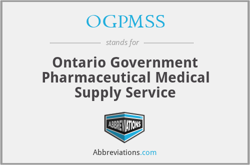 OGPMSS - Ontario Government Pharmaceutical Medical Supply Service