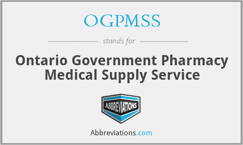OGPMSS - Ontario Government Pharmacy Medical Supply Service