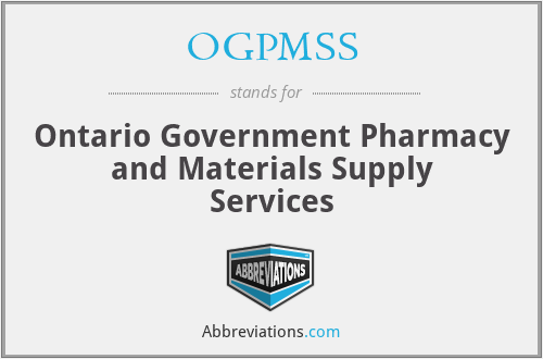 OGPMSS - Ontario Government Pharmacy and Materials Supply Services
