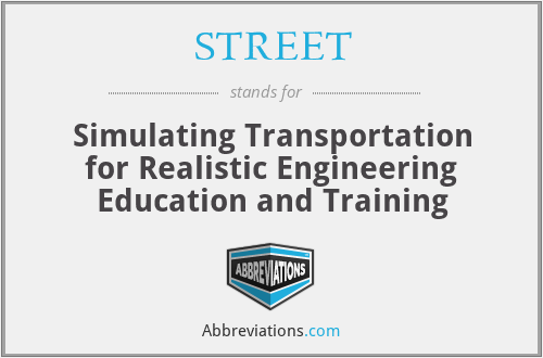STREET - Simulating Transportation for Realistic Engineering Education and Training