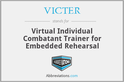 VICTER - Virtual Individual Combatant Trainer for Embedded Rehearsal
