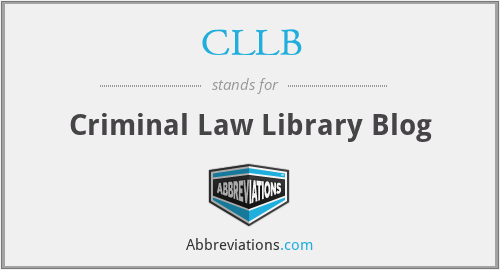 CLLB - Criminal Law Library Blog