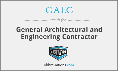 GAEC - General Architectural and Engineering Contractor
