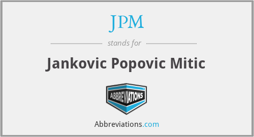 JPM - Jankovic Popovic Mitic