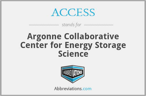 ACCESS - Argonne Collaborative Center for Energy Storage Science