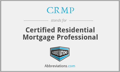 CRMP - Certified Residential Mortgage Professional