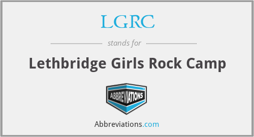 LGRC - Lethbridge Girls Rock Camp