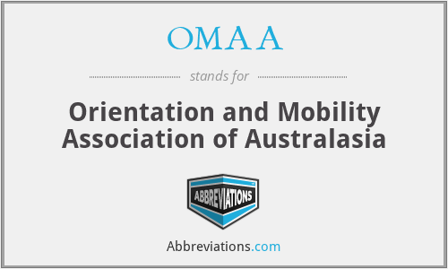 OMAA - Orientation and Mobility Association of Australasia