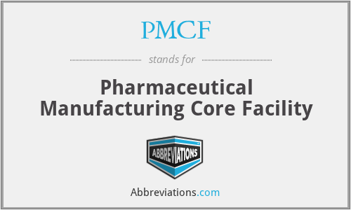 PMCF - Pharmaceutical Manufacturing Core Facility