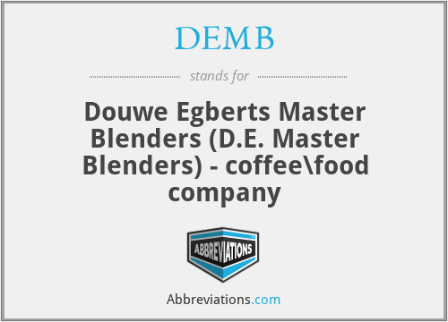 DEMB - Douwe Egberts Master Blenders (D.E. Master Blenders) - coffee\food company