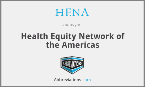 HENA - Health Equity Network of the Americas