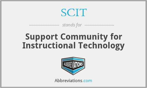 SCIT - Support Community for Instructional Technology