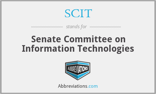 SCIT - Senate Committee on Information Technologies