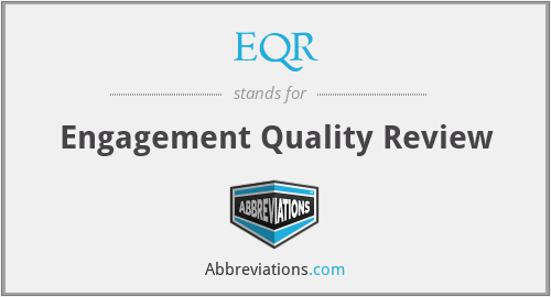 EQR - Engagement Quality Review