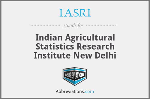 IASRI - Indian Agricultural Statistics Research Institute New Delhi