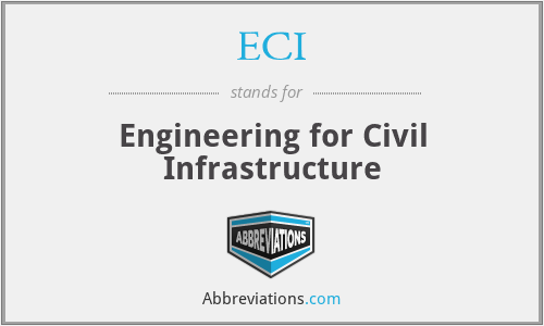ECI - Engineering for Civil Infrastructure