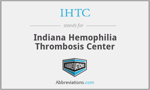 IHTC - Indiana Hemophilia Thrombosis Center