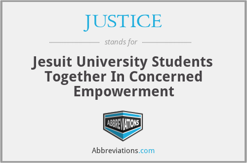 JUSTICE - Jesuit University Students Together In Concerned Empowerment