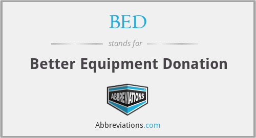 BED - Better Equipment Donation