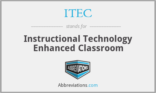 ITEC - Instructional Technology Enhanced Classroom