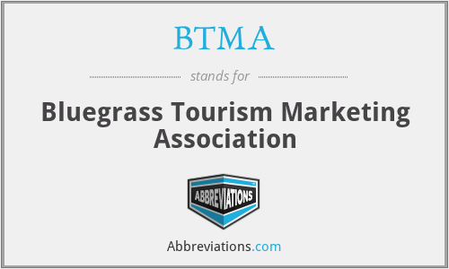 BTMA - Bluegrass Tourism Marketing Association