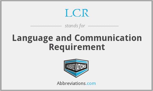 LCR - Language and Communication Requirement