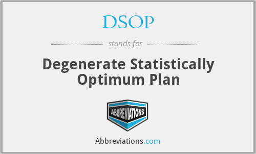DSOP - Degenerate Statistically Optimum Plan