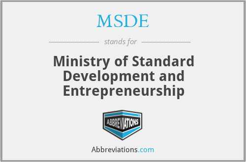 MSDE - Ministry of Standard Development and Entrepreneurship