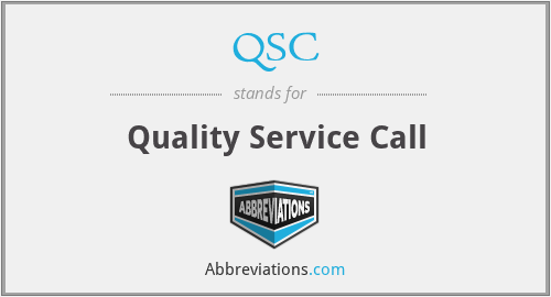 QSC - Quality Service Call