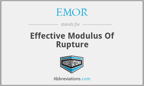 EMOR - Effective Modulus Of Rupture