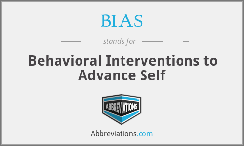 BIAS - Behavioral Interventions to Advance Self