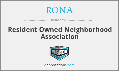 RONA - Resident Owned Neighborhood Association