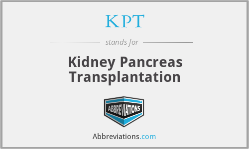 KPT - Kidney Pancreas Transplantation